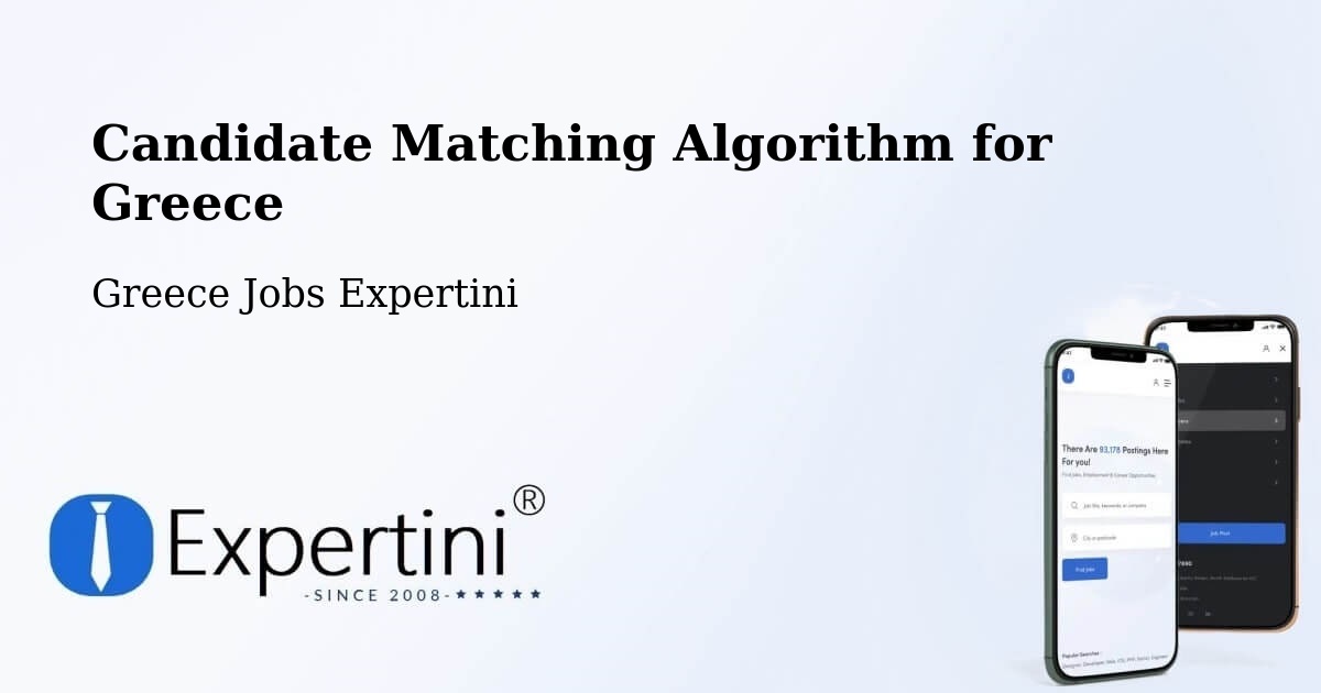 Candidate Matching Algorithm Overview – Koilás - Greece Jobs Expertini