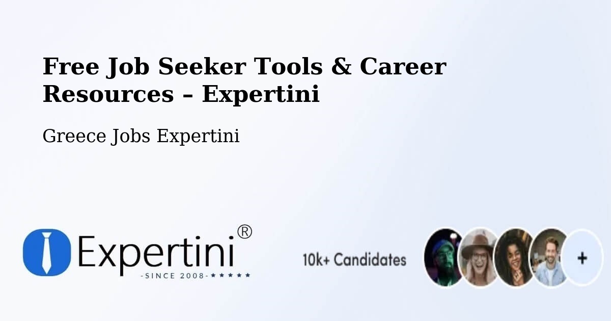 Free Job Seeker Tools & Career Resources – Koilás - Koilás, Greece Jobs Expertini