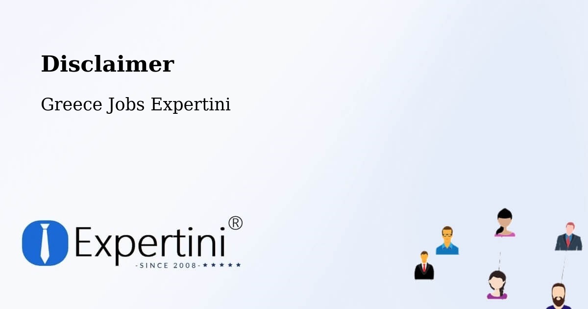 Disclaimer – Koilás - Greece Jobs Expertini