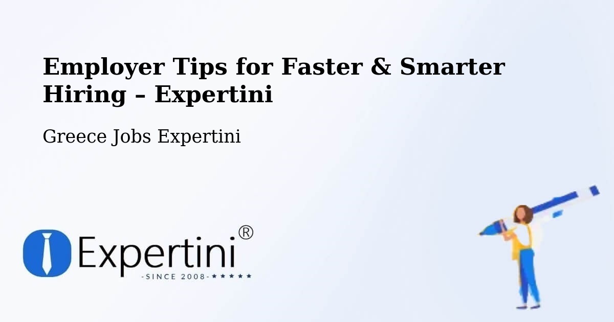 Employer Tips for Hiring & Recruitment – Koilás - Koilás, Greece Jobs Expertini