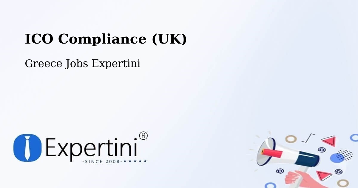 UK Data Protection & ICO Compliance – Koilás - Greece Jobs Expertini