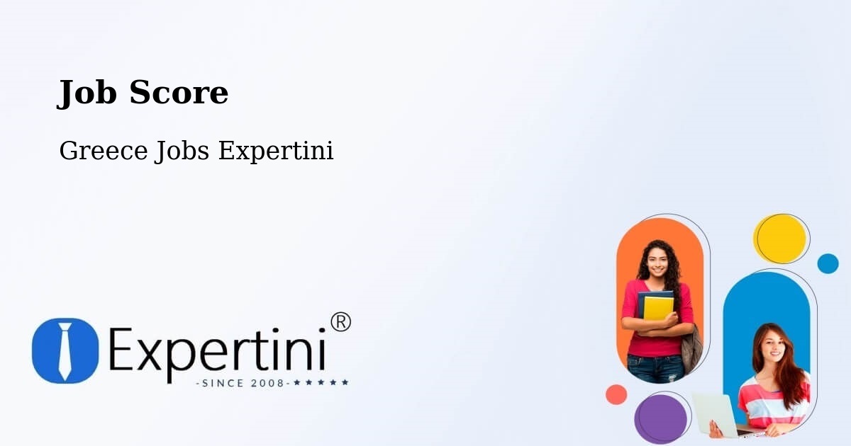Job Score & Job Description Score Tool – Koilás - Greece Jobs Expertini
