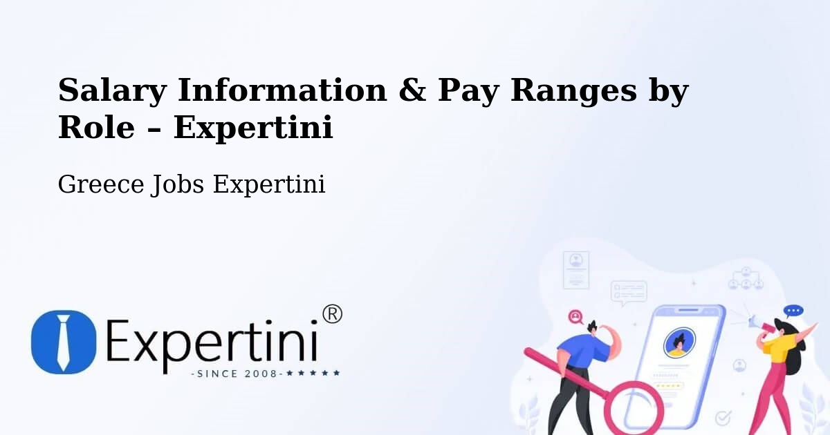 Salary Information & Pay Ranges – Koilás - Koilás, Greece Jobs Expertini